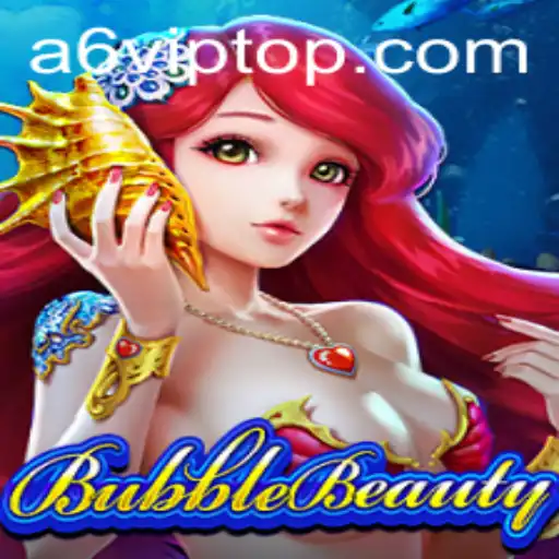 Descubra o Excitante Mundo de BubbleBeauty: Um Jogo Cativante com A6VIP.com