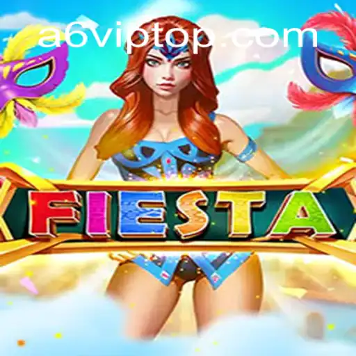 Explorando o Jogo Fiesta: Diversão e Entusiasmo com A6VIP.com