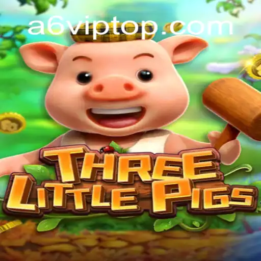 THREELITTLEPIGS: Uma Nova Forma de Entretenimento com A6VIP.com